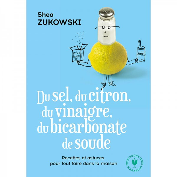 Du sel, du citron, du vinaigre, du bicarbonate de soude - Recettes naturelles pour la maison