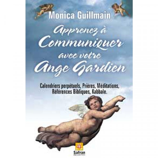 Apprenez à communiquer avec votre ange gardien