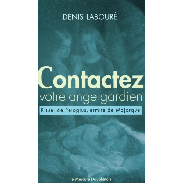 Livre Contactez votre ange gardien de Denis Labouré