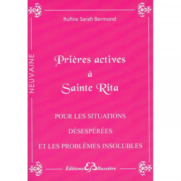 Prières actives à Sainte Rita - Pour les situations désespérées et les
