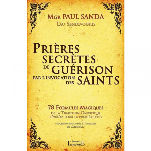 Prières secrètes de guérison par l'invocation des Saints - 1
