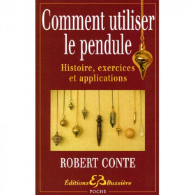 Comment utiliser le pendule - Histoire, exercices et applications - 1