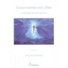 Conversations avec Dieu T.3 - Neale Donald Walsch