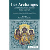 Les Archanges - Saint Michel, Saint Raphaël, Saint Gabriel