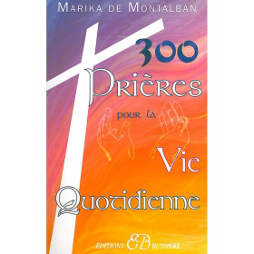 300 prières pour la vie quotidienne - 1