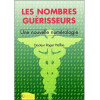 Les nombres guérisseurs - Une nouvelle numérologie