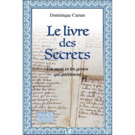 Le livre des Secrets - Les mots et les gestes qui guérissent - 1