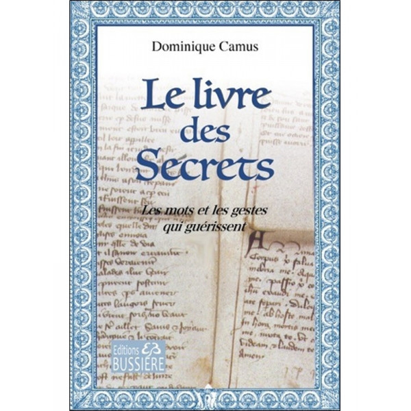Le livre des Secrets - Les mots et les gestes qui guérissent - 1