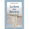 Le livre des Secrets - Les mots et les gestes qui guérissent