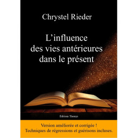 L'influence des vies antérieures dans le présent - 1