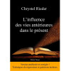 L'influence des vies antérieures dans le présent