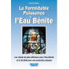 La Formidable Puissance de l'Eau Bénite - 1