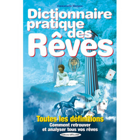 Dictionnaire pratique des Rêves - Toutes les définitions - 1