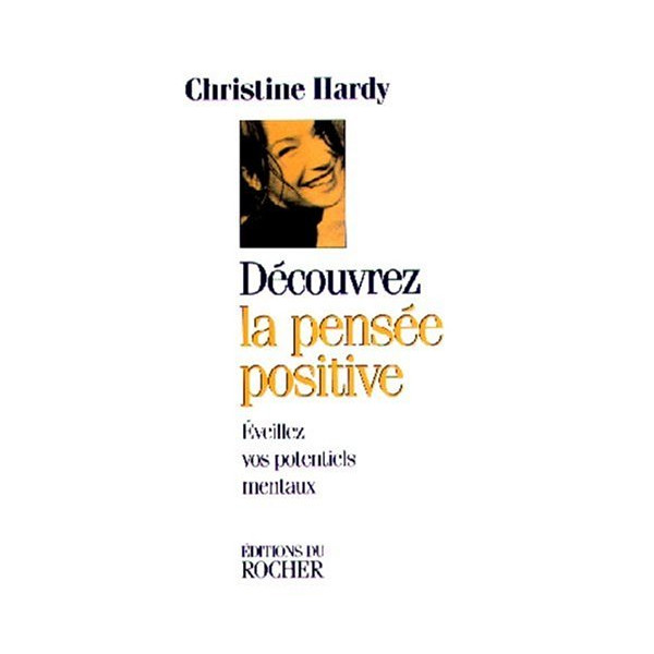 Découvrez la pensée positive - Christine Hardy - 1