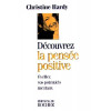 Découvrez la pensée positive - Christine Hardy
