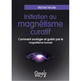 Initiation au magnétisme curatif - 1