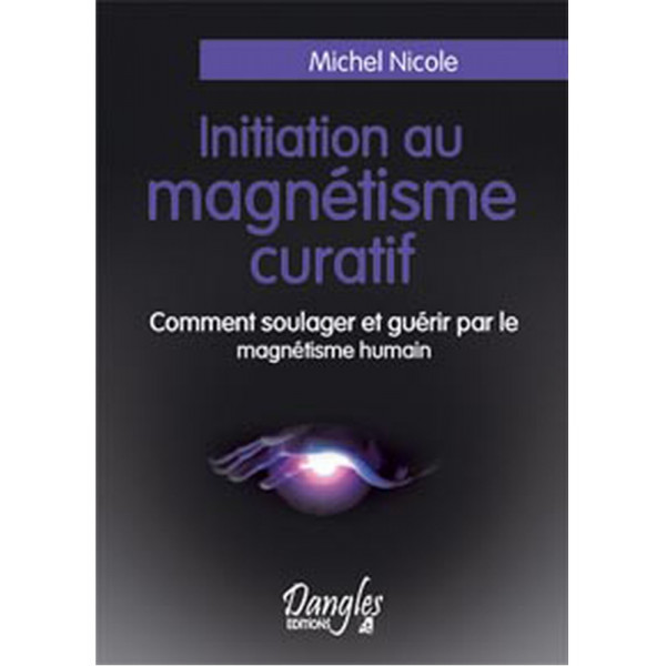 Initiation au magnétisme curatif - 1