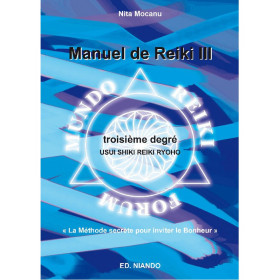 Manuel de Reiki III - Troisième degré - 1