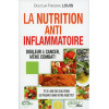 La Nutrition Anti-inflammatoire - Douleur & Cancer, même combat !