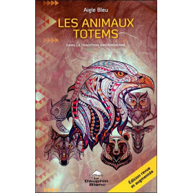 Les animaux totems - Dans la tradition amérindienne - 1