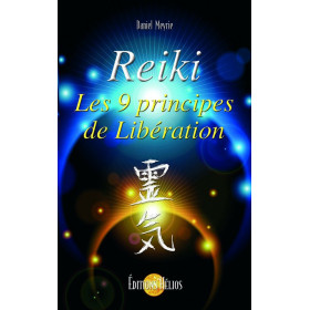Reiki - Les 9 principes de Libération - 1