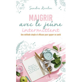 Maigrir avec le jeûne intermittent - Une méthode simple et efficace pour gagner en santé - 1