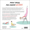 Mon yoga, ma chaise et moi : le guide complet pour pratiquer le yoga facilement chez soi - 2